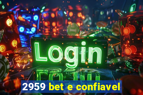 2959 bet e confiavel